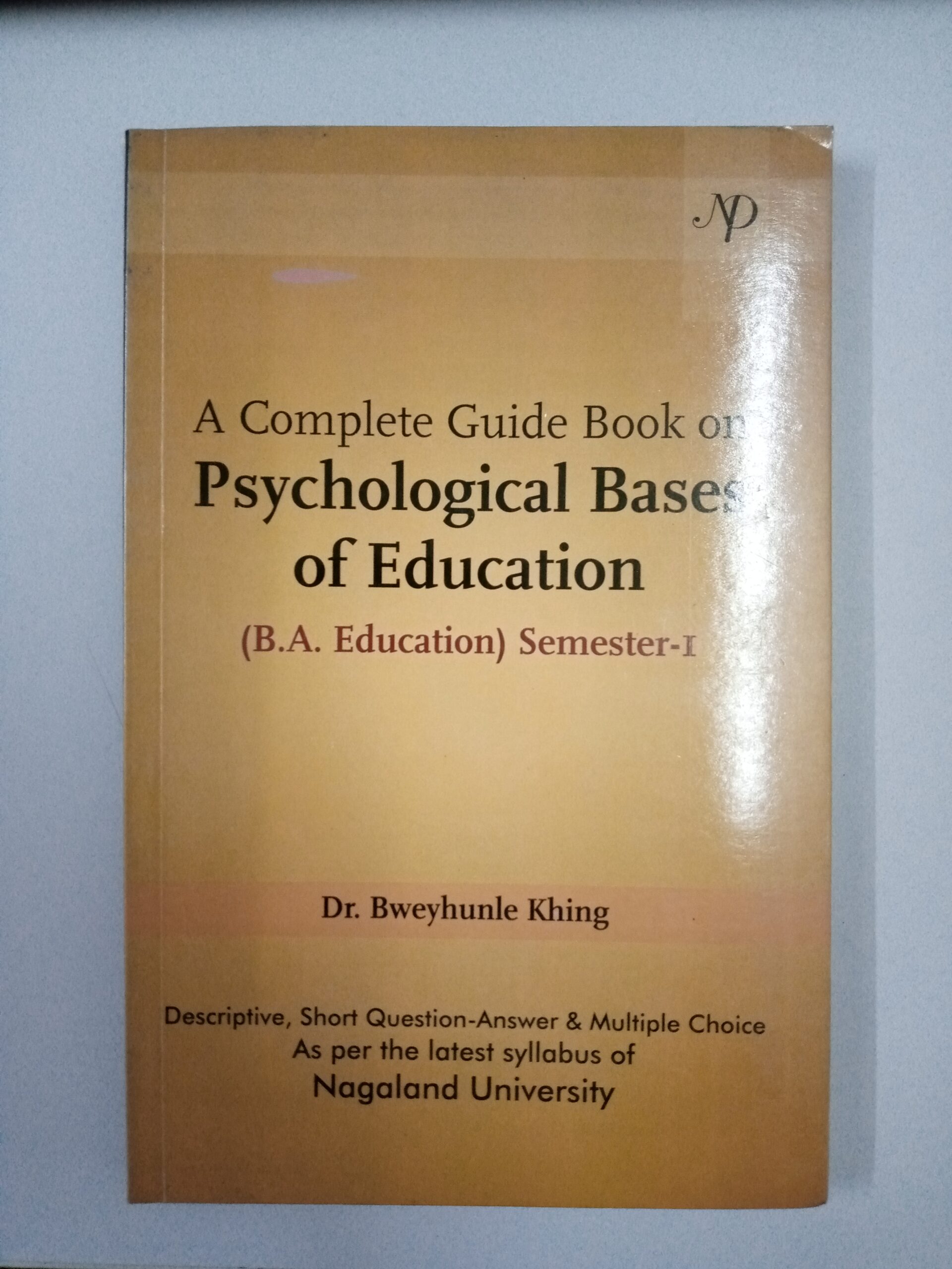 A Complete Guide Book On Psychological Bases Of Education